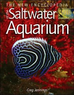 New Encyclopedia of the Saltwater Aquarium