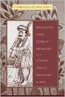 Religion and Public Memory: A Cultural History of Saint Namdev in India