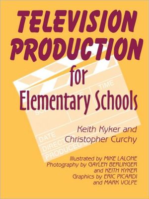 Television Production For Elementary And Middle Schools