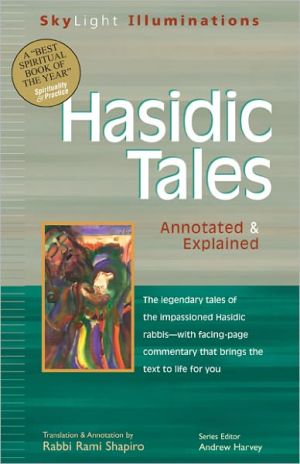 Hasidic Tales (Skylight Illuminations Series): Annotated and Explained