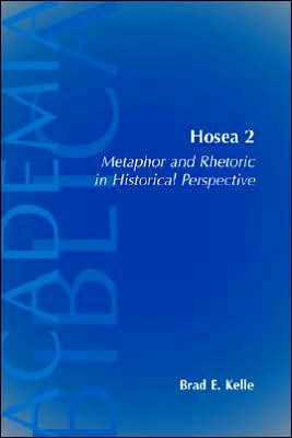 Hosea 2: Metaphor and Rhetoric in Historical Perspective