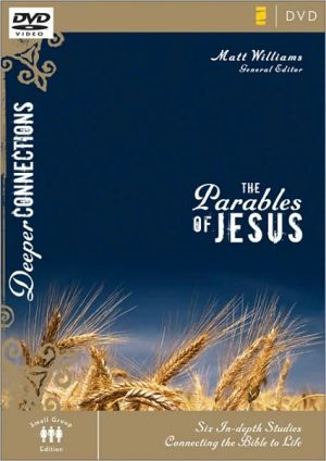 Parables of Jesus: Six In-Depth Studies Connecting the Bible to Life