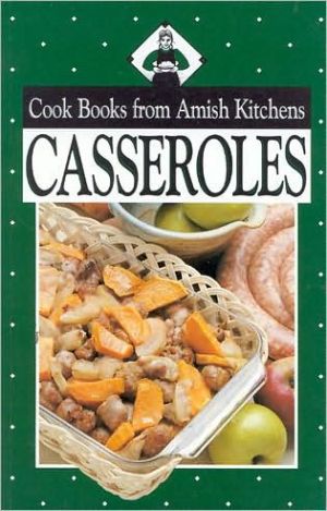 Casseroles: Cookbooks from Amish Kitchens