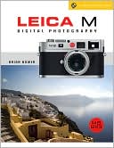 Leica M Digital Photography: M8/M8.2