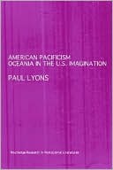 American Pacificism: Oceania in the U. S. Imagination