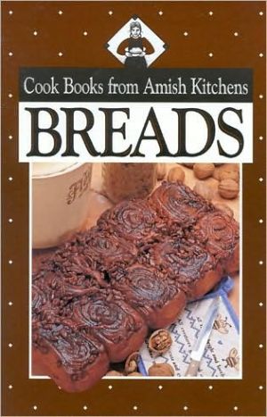 Breads: Cook Books from Amish Kitchens