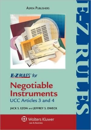 E-Z Rules for Negotiable Instruments and Bank Deposits (Ucc Art 3 & 4)