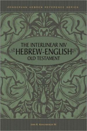 The Interlinear Hebrew-English Old Testament: New International Version (NIV)