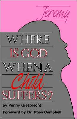 Where Is God when a Child Suffers?