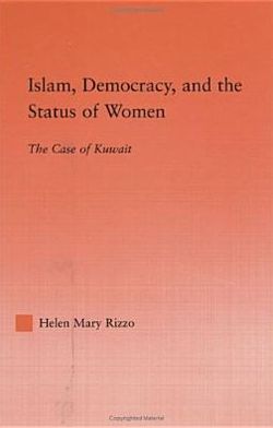Islam, Democracy and the Status of Women: The Case of Kuwait