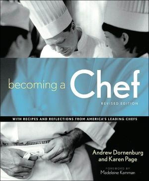 Becoming a Chef: With Recipes and Reflections From America's Leading Chefs