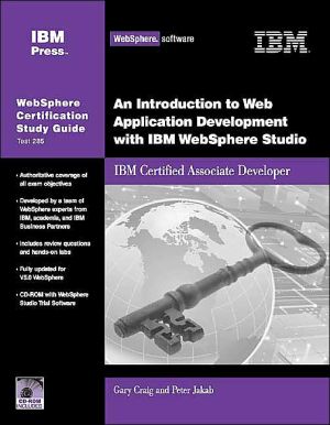 An Introduction to Web Application Development with IBM WebSphere Studio: WebSphere Certification Study Guide