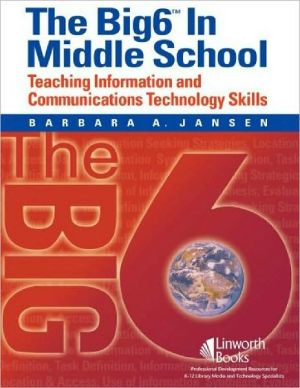 The Big6 in Middle Schools: Teaching Information and Communications Technology Skills