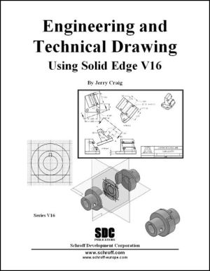 Engineering & Technical Drawing Using Solid Edge Version 16