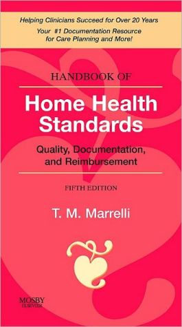 Handbook of Home Health Standards: Quality, Documentation, and Reimbursement