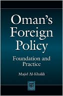 Oman's Foreign Policy: Foundation and Practice