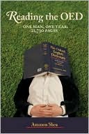 Reading the OED: One Man, One Year, 21,730 Pages