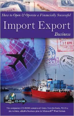How to Open and Operate a Financially Successful Import Export Business: With Companion CD-ROM