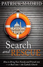 Search and Rescue: How to Bring Your Friends and Loved Ones Into - Or Back Into - The Church