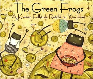 Green Frogs: A Korean Folktale