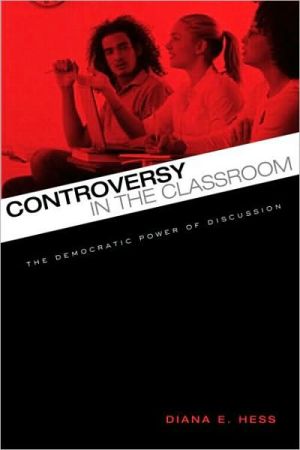 Controversy in the Classroom: The Democratic Power of Discussion