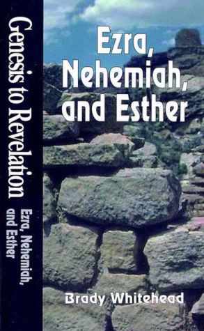 Genesis to Revelation - Ezra, Nehemiah, and Esther Student Study Book, Vol. 7