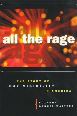 All the Rage: The Story of Gay Visibility in America