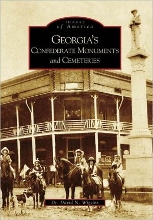 Georgia's Confederate Monuments and Cemeteries (Images of America Series)