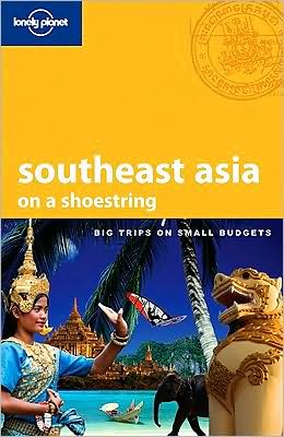 Lonely Planet Southeast Asia on a Shoestring 15/E
