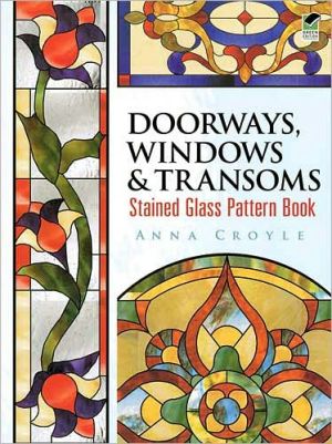 Doorways, Windows and Transoms: Stained Glass Pattern Book