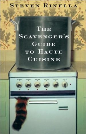 The Scavenger'S Guide To Haute Cuisine