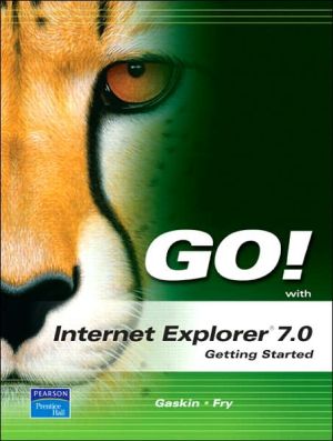 GO! with Internet Explorer 2007 Getting Started