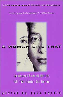 Woman Like That: Lesbian and Bisexual Writers Tell Their Coming Out Stories