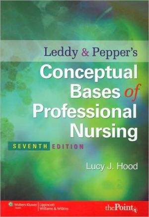 Leddy and Pepper's Conceptual Bases of Professional Nursing