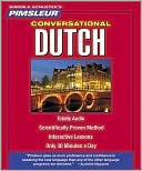 Conversational Dutch: Learn to Speak and Understand Dutch with Pimsleur Language Programs