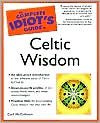 The Complete Idiot's Guide to Celtic Wisdom