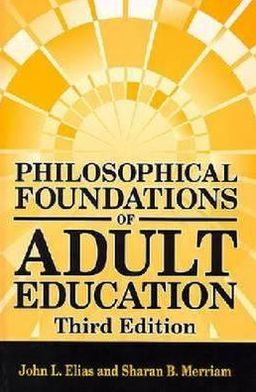 Philosophical Foundations of Adult Education