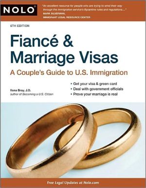 Fiance and Marriage Visas: A Couple's Guide to U. S. Immigration