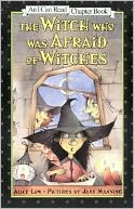 The Witch who was Afraid of Witches (I Can Read Chapter Book Series)