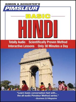 Basic Hindi: Learn to Speak and Understand Hindi with Pimsleur Language Programs