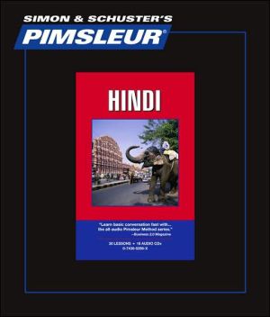 Hindi: Learn to Speak and Understand Hindi with Pimsleur Language Programs