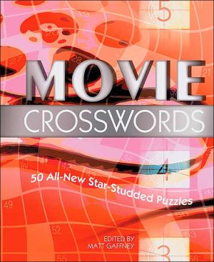 Movie Crosswords: 50 All-New Star-Studded Puzzles