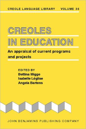 Creoles in Education: An Appraisal of Current Programs and Projects