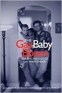 The Gay Baby Boom: The Psychology of Gay Parenthood