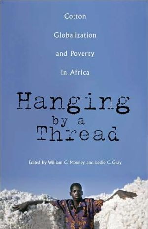 Hanging by a Thread: Cotton, Globalization, and Poverty in Africa
