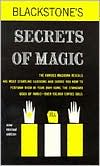 Blackstone Secrets of Magic