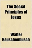 The Social Principles Of Jesus