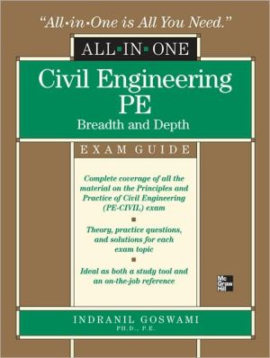 Civil Engineering All-In-One PE Exam Guide: Breadth and Depth: Breadth and Depth