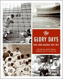Glory Days: New York Baseball 1947-1957