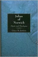 Julian of Norwich: Mystic and Theologian